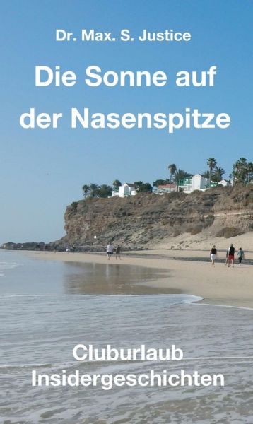Die Sonne auf der Nasenspitze