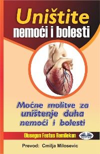 Uništite Nemoći I Bolesti