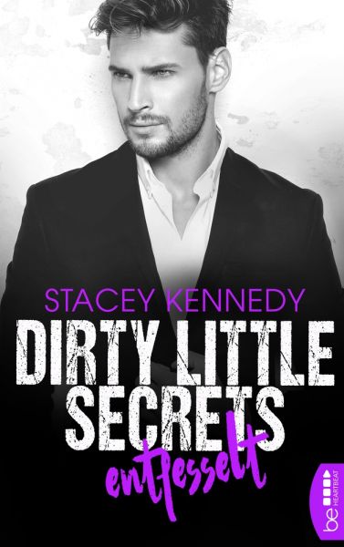 Dirty Little Secrets – Entfesselt