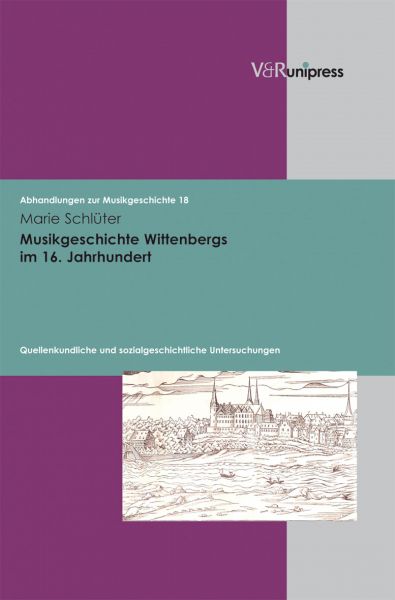 Musikgeschichte Wittenbergs im 16. Jahrhundert