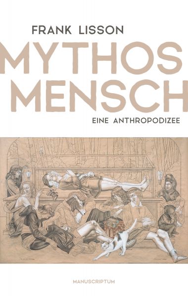Mythos Mensch
