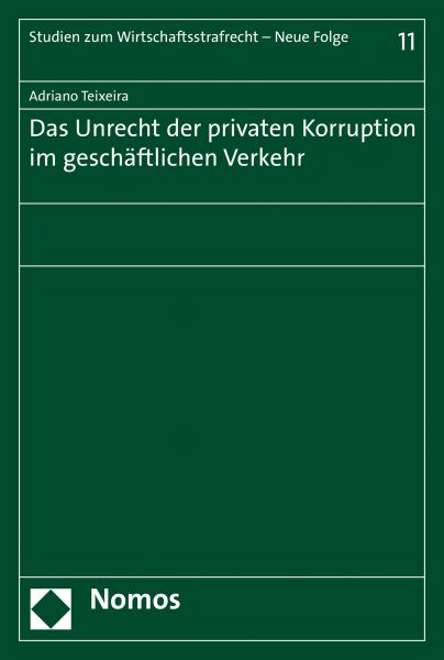 Das Unrecht der privaten Korruption im geschäftlichen Verkehr