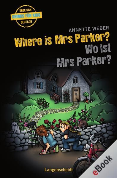 Where is Mrs Parker? - Wo ist Mrs Parker?