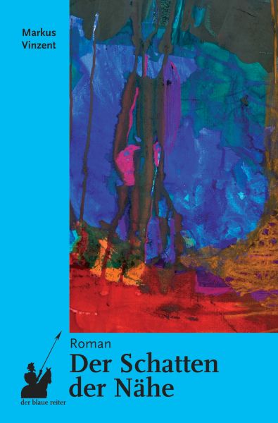 Der Schatten der Nähe