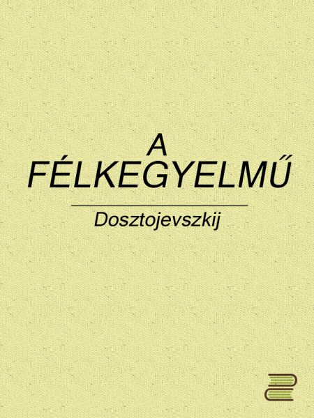 A félkegyelmű