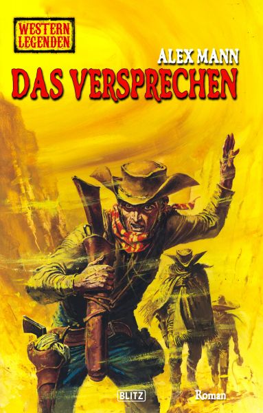 Western Legenden 87: Das Versprechen