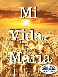 Mi Vida, María