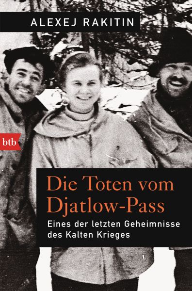 Rakitin A.,Die Toten vom Djatlow-Pass