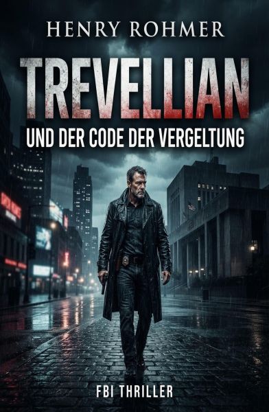 Trevellian und der Code der Vergeltung: FBI Thriller