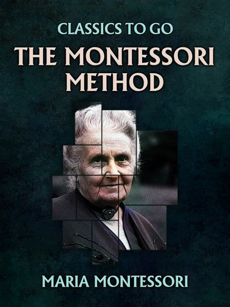 The Montessori Method