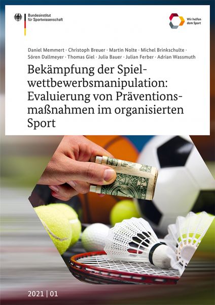 Bekämpfung der Spielwettbewerbsmanipulation: Evaluierung von Präventionsmaßnahmen im organisierten S