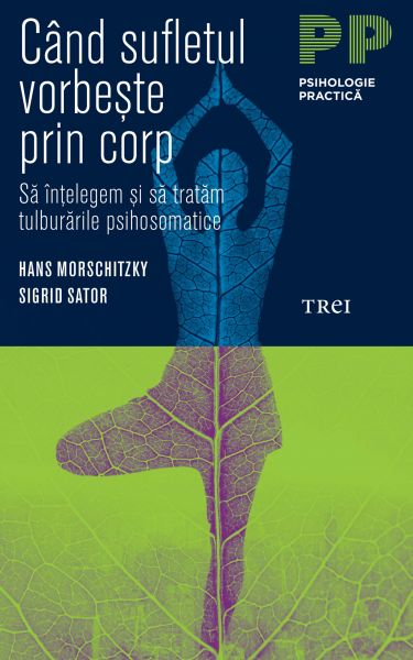 Când sufletul vorbește prin corp. Să înțelegem și să tratăm tulburările psihosomatice
