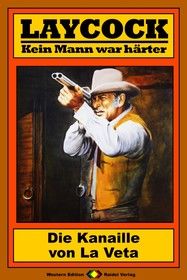 Laycock Western 157: Die Kanaille von La Veta