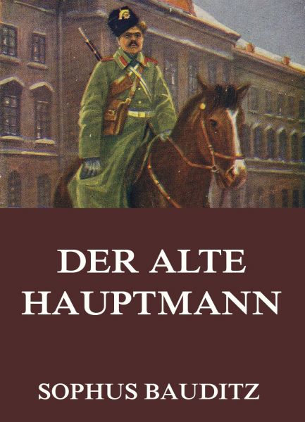 Der alte Hauptmann