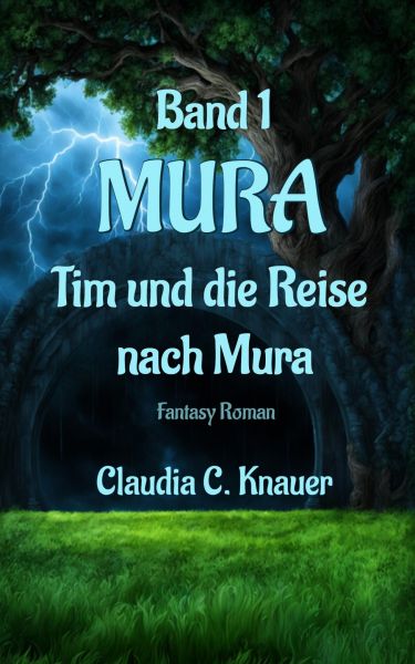 MURA Band 1 - Tim und die Reise nach Mura