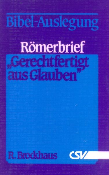 Römerbrief - Gerechtfertigt aus Glauben