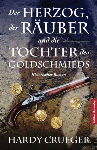 Der Herzog, der Räuber und die Tochter des Goldschmieds