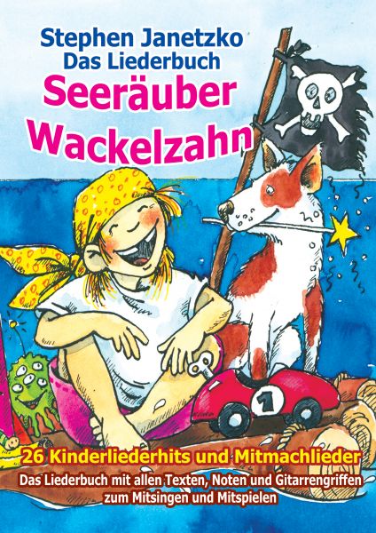 Seeräuber Wackelzahn - 26 Kinderliederhits und Mitmachlieder