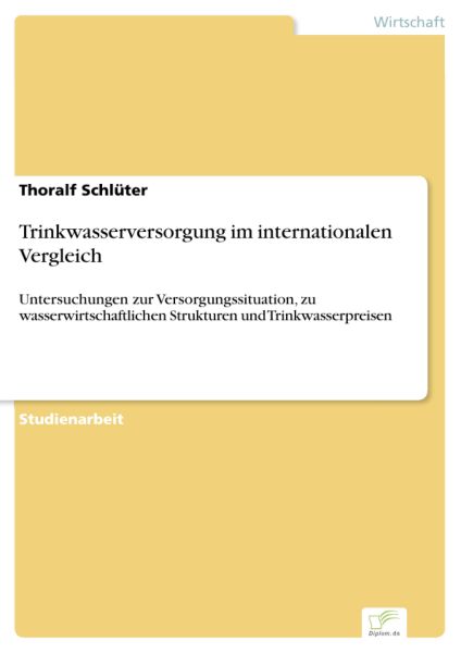Trinkwasserversorgung im internationalen Vergleich