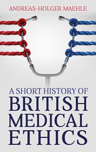 A Short History of British Medical Ethics