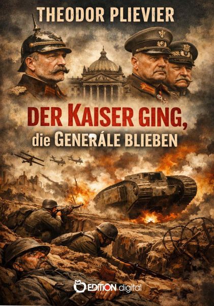 Der Kaiser ging, die Generäle blieben