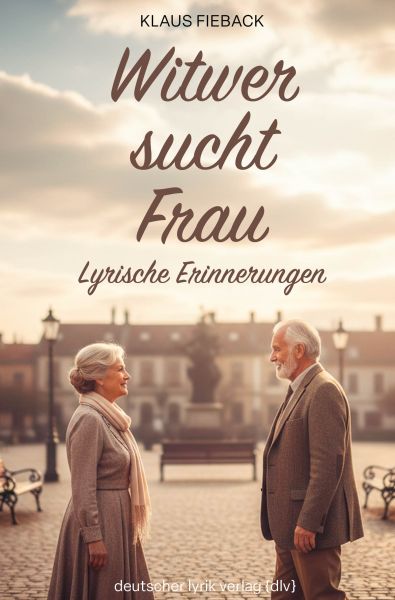 Witwer sucht Frau