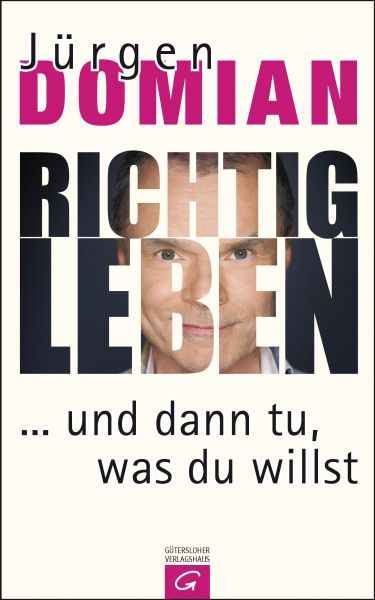 Domian J., Richtig leben