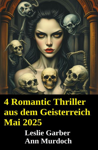 4 Romantic Thriller aus dem Geisterreich Mai 2025