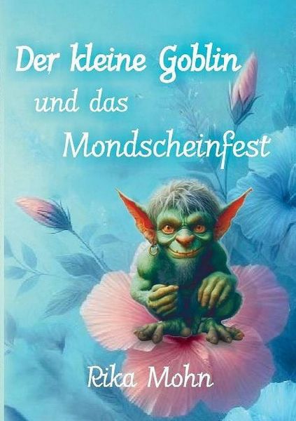 Der kleine Goblin und das Mondscheinfest