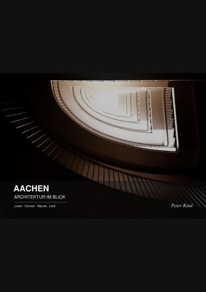 Aachen Architektur im Blick