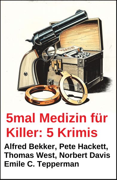 5mal Medizin für Killer: 5 Krimis