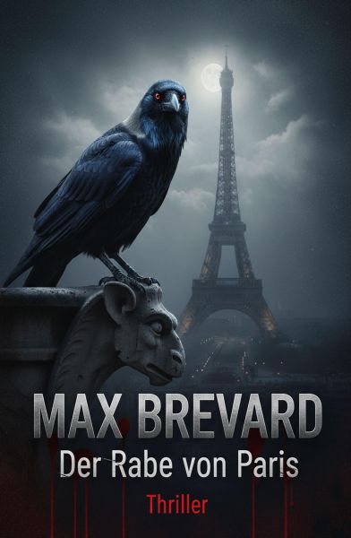 Der Rabe von Paris: Thriller