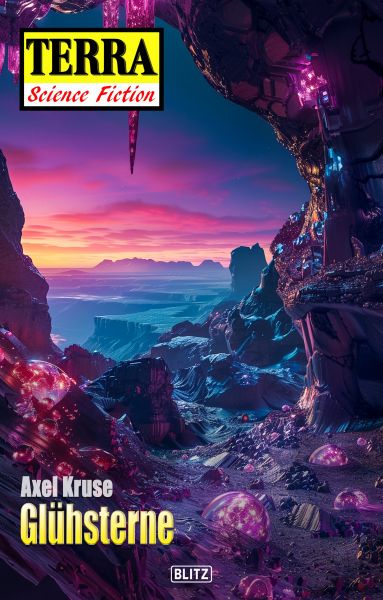 Terra - Science Fiction 17: Glühsterne