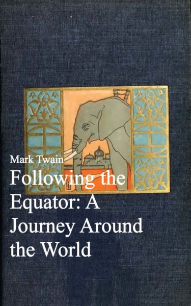 Following the Equator: A Journey Around the World