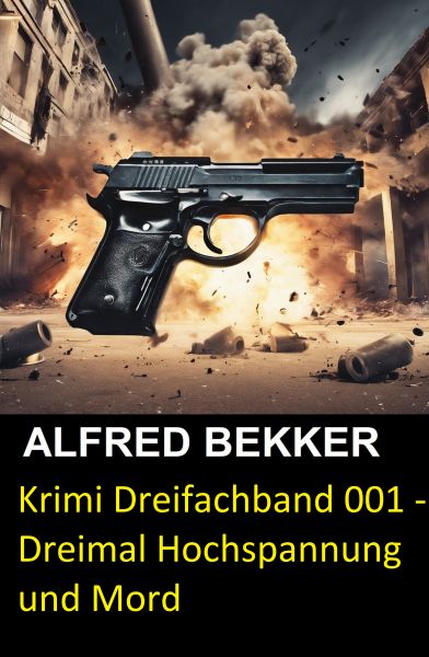 Krimi Dreifachband 001 - Dreimal Hochspannung und Mord