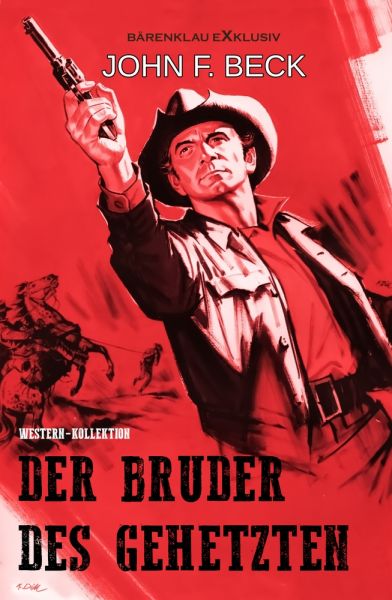 Der Bruder des Gehetzten – Western-Kollektion