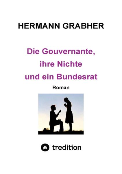Die Gouvernante, ihre Nichte und ein Bundesrat