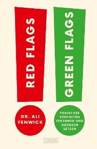 Red Flags, Green Flags. Modern psychology for everyday drama