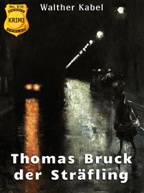 Thomas Bruck der Sträfling