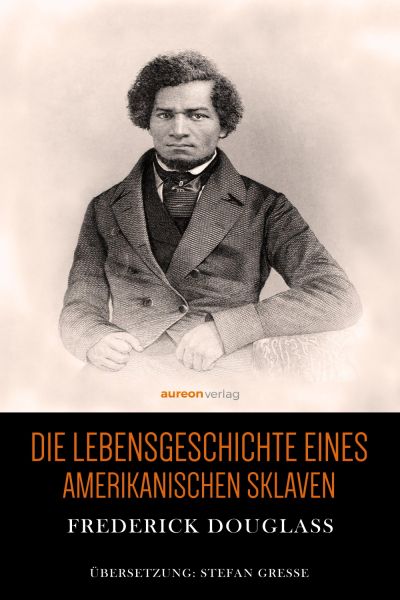 Die Lebensgeschichte eines amerikanischen Sklaven