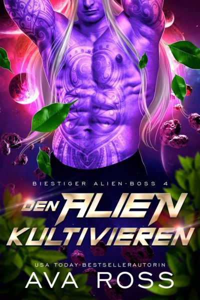 DEN ALIEN KULTIVIEREN