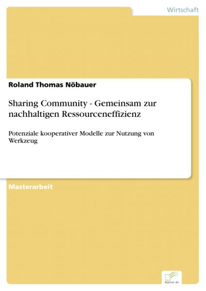 Sharing Community - Gemeinsam zur nachhaltigen Ressourceneffizienz