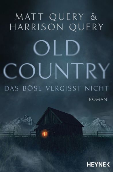 Cover Matt & Harrison Query: Old Country - Das Böse vergisst nicht
