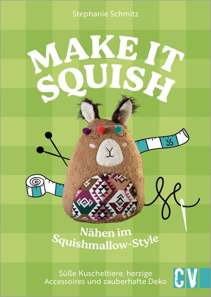 Make it squish: Nähen im Squishmallow-Style