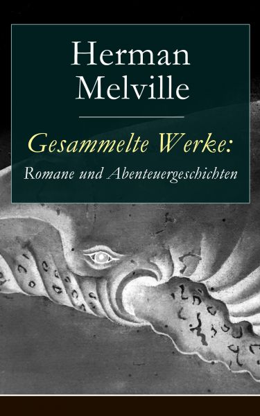 Gesammelte Werke: Romane und Abenteuergeschichten