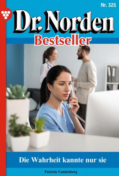 Dr. Norden Bestseller 325 – Arztroman
