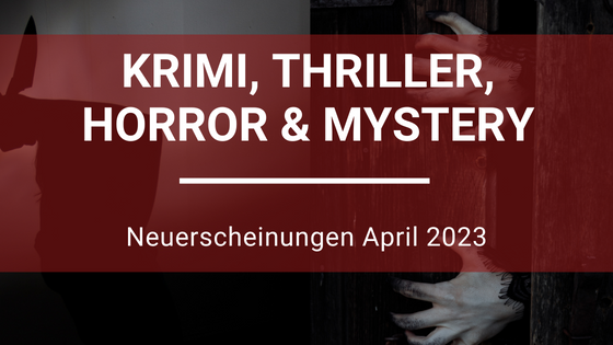 Crime-Horror-Neuerscheinungen-April-1