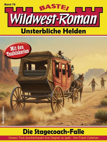 Wildwest-Roman – Unsterbliche Helden 76