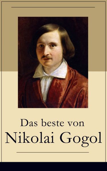 Das beste von Nikolai Gogol