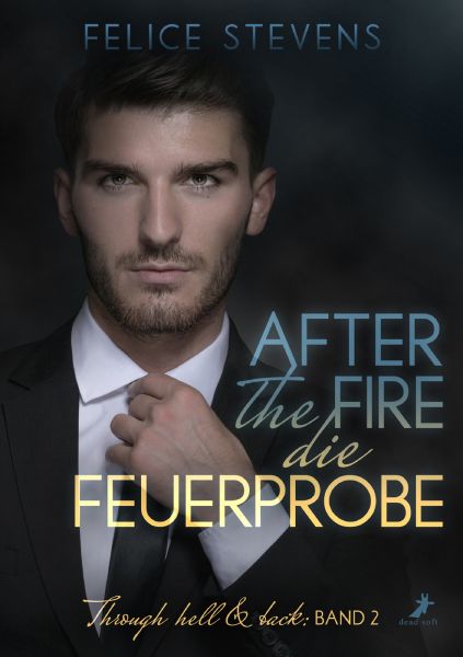 After the fire - die Feuerprobe